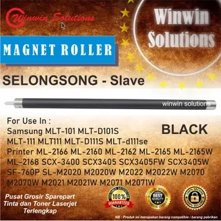 Magnet Roller Samsung MLT-101 MLT-D101S MLT-111 SCX 4300 slongsongan
