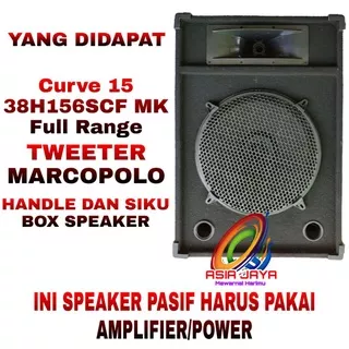 PAKET COMBO Speaker 15 inch  CURVE 15 38H156SCF MK Full Range Plus Box 15 Inch + Tweeter Marcopolo + Siku