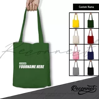 Reconnect TOTEBAG Custom Nama Suka Suka - TOTTEBAG Bandung - Tas Wanita MURAH