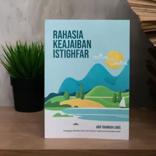 RAHASIA KEAJAIBAN ISTIGHFAR BY UST ARIF RAHMAN LUBIS