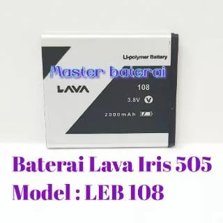 Baterai Lava Iris 505 Model 108 Baterai Lava 108 Batrai Lava Iris505 Model : LEB108 ORI