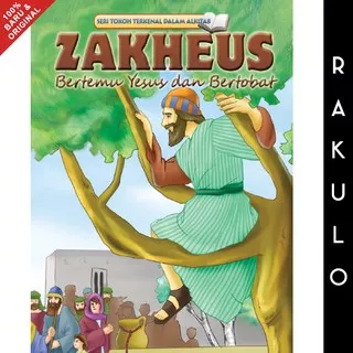 Buku Cerita Kristen Anak Seri Tokoh Alkitab Zakheus Bertemu Yesus dan Bertobat