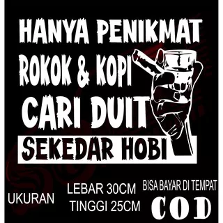 Cutting Sticker Mobil tulisan kata-kata haya penikmat rokok&kopi  buat di mobil truk box canter  mob