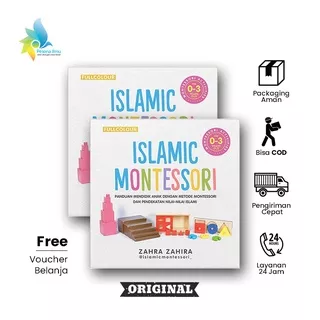 Buku ISLAMIC MONTESSORI 0-3 Tahun - Zahra Zahira (Parenting Bimbingan Orang Tua)