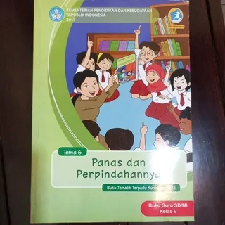 Buku Guru tematik SD/MI kelas 5 tema 6 panas & perpindahannya  revisi 2018