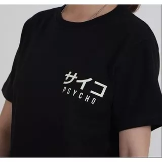 Kaos Tshirt Baju Combed 30S Distro PSYCHO jepang polos custom japan indonesia pria wanita kanji cod