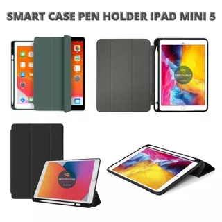 Smart Cover iPad Mini 5 2019 / Casing Mini 4 Smart Case Pencil Slot With Stylus Holder