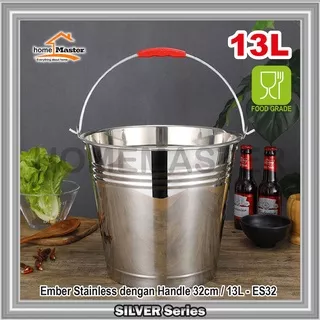 HomeMaster Ember/Bucket Es/Ice/Wine/Beer/Champagne Stainless dengan/with Handle/Pegangan 32 CM/13 L ES32