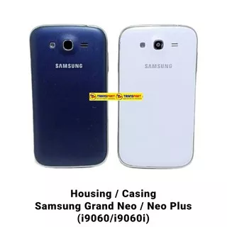 Housing Casing Samsung Grand Neo i9060 / Grand Neo Plus i9060i