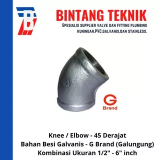 Knee / Elbow 1 1/4 inch Besi Galvanis Galungung (G) Brand - 45 Derajat