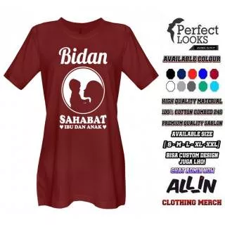 KAOS BIDAN KEREN BIDAN SAHABAT IBU DAN ANAK DESAIN SIMPLE KEREN BERKUALITAS