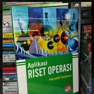 BUKU APLIKASI RISET OPERASI HARYADI SARJONO