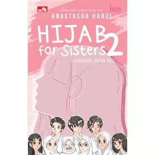 ^^ LAIQA: Hijab for Sisters 2 (Kerudung untuk Rasi) by Anastasha Hardi