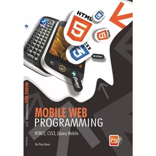BUKU- Mobile Web Programming HTML 5, CSS3, JQuery Mobile+cd