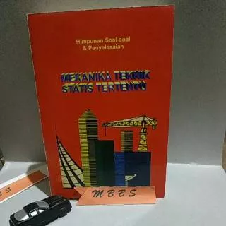 Himpunan Soal & Penyelesaian Mekanika Teknik Statis Tertentu.