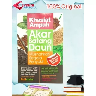 Buku Khasiat Ampuh Akar Batang Daun Musnahkan Segala Penyakit