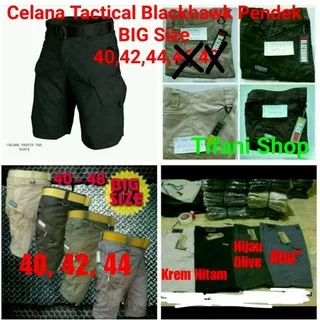 Celana Pendek PDL ukuran 40 - 44 BIG Size Tactical Blackhawk Hiking Gunung Berkualitas Murah Bandung