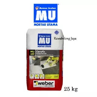 MU 420 CERAFIX MORTAR UTAMA SEMEN INSTAN PEREKAT KERAMIK - 25 KG