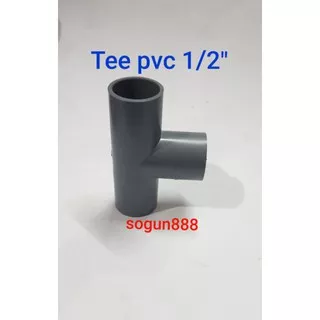 Tee pvc 1/2. Te paralon. Sambungan T pvc.