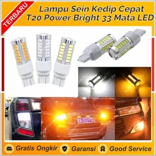 LAMPU SEIN LED T20 MOBIL KEDIP CEPAT (SEN/RETING) POWER BRIGHT 33 MATA CANBUS PREMIUM CLASS HIGH QUALITY: BRIO MOBILIO BR-V CR-V HR-V JAZZ CITY FREED CIVIC ACCORD ODDYSEY CAYLA SIGRA INNOVA REBORN RUSH TERIOS SIGRA CAYLA DLL