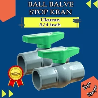 BALL VALVE STOP KRAN PENGATUR ALIRAN AIR PENYAMBUNG PARALLON UKURAN 3/4 INCH BAHAN PVC TEBAL MURAH