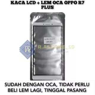 Kaca Lcd + Lem Oca Oppo R7+ | R7 PLUS Kaca Depan Kaca Touchscreen Glass Lcd Ts TC Original