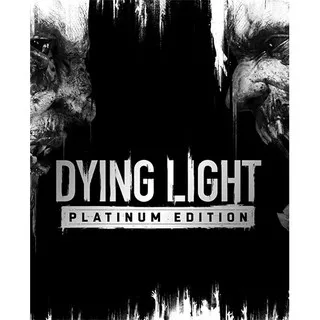 Dying Light : Platinum Edition