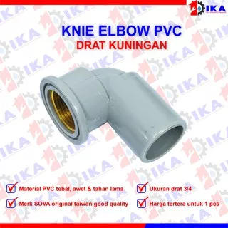 Knee elbow DRAT KUNINGAN 3/4 SOVA Kualitas Taiwan bagus / PVC kuat sambungan kran pipa air serbaguna