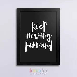 Hiasan Dinding Poster Quotes Motivasi Keep Moving Forward Dekorasi Kantor Ruang Kerja