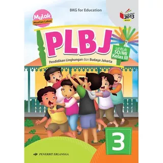 Sd/Mi Kelas III Pendidikan Lingkungan&Budaya Jakarta (PLBJ) Jilid 3 Kurikulum 2013 READY STOCK