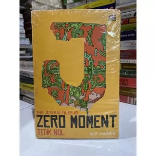 zero moment titik nol the joshua files #3 by m.g harris