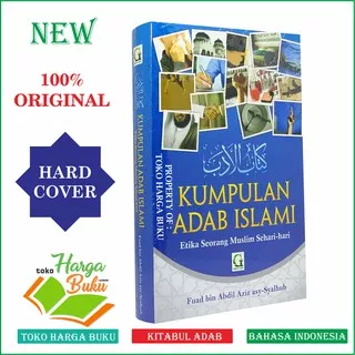 Kumpulan Adab Islami - Kitabul Adab Kitab Al Adab Penerbit Griya Ilmu