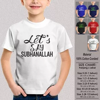 Kaos Anak Muslim SN-ASMSMY112 LETS SAY SUBHANALLAH Ukuran 1-12 tahun