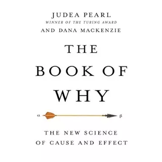 Buku The book of why: the new science of cause and effect