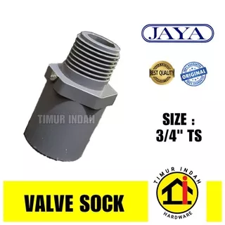 Sock drat luar 3/4” TS / Valve Sock 3/4” TS - JAYA