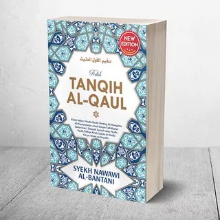 Terjemah Kitab TANQIHUL QOUL Qaul Syarah Hadist Pilihan Kitab Lubab Al Hadits - Nawawi Al Bantani