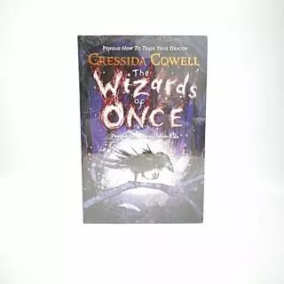 Novel The Wizards Of Once - Penyihir Pada Zaman Dahulu Kala - Cressida Cowell