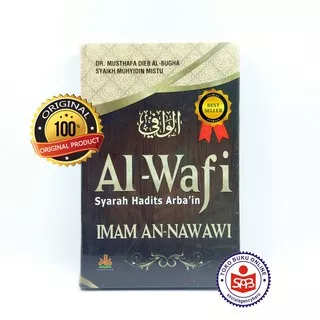 Al Wafi Syarah Hadits Arbain Imam An Nawawi - Musthafa Dieb Al Bugha