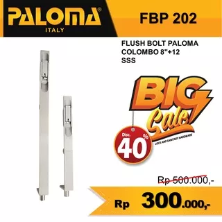 Flush Bolt PALOMA FBP 202 COLOMBO 8+12 | Grendel Tanam Slot Pintu