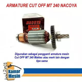 Armature Cut Off Makita MT240 Nacoya Angker Cut Off makita MT240 Nacoya