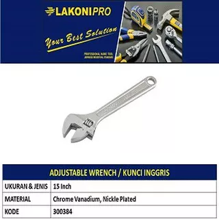 Kunci Inggris 15 LAKONI PRO - 300384 / Adjustable Wrench LAKONIPRO