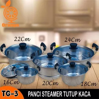 PANCI SERIES STAINLESS STEEL TUTUP KACA / PANCI STEAMER STAINLESS MERK ORANGE / PANCI STEAMER ISI 5 / PANCI SET 5 PCS / PANCI STEAMER 5 SET