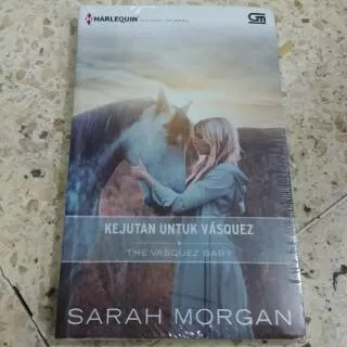 Novel Harlequin: Kejutan Untuk Vasquez (The Vasquez Baby) - Sarah Morgan