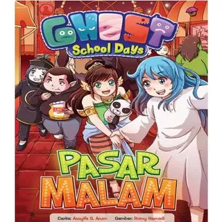 KOMIK ANAK GHOST SCHOOL DAYS: PASAR MALAM - ORIGINAL