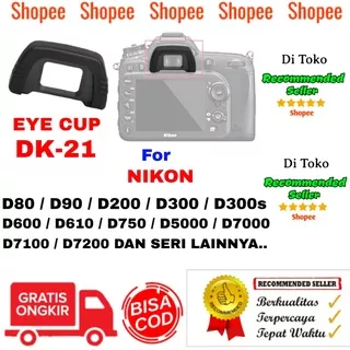 Eye Cap / View Finder DK-21 For Kamera Nikon D80 D90 D200 D610 D750 D7200 Eyecup ViewFinder Karet Eyecap DK21 D300 D300S D600 Cup Eyepiece Keker Mata Intip D5000 D7000 D7100 Piece