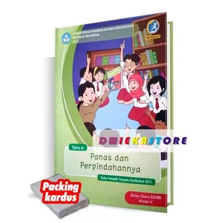 Buku Guru Tematik Kelas 5 Tema 6 Panas dan Perpindahannya Kurikulum 2013 Edisi Revisi 2017