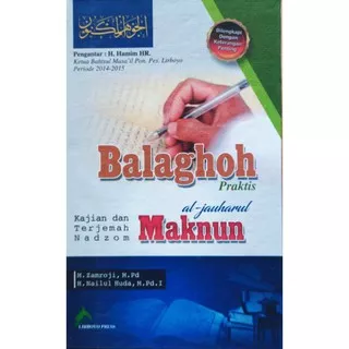 Balaghah Praktis Kajian dan Terjemah Nadzom al-jauharul Maknun (Buku Saku)