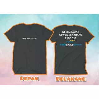 Baju T-shirt Kaos ATM BERJALAN l Kaos Kerja kawan cewek sekarang suka nya mandiri BCA sma  BRi