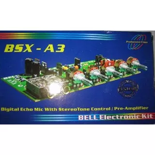 BELL-13 BSX-A3 KIT Pre-amp Echo Mic Repeater dan tone control Berkualitas