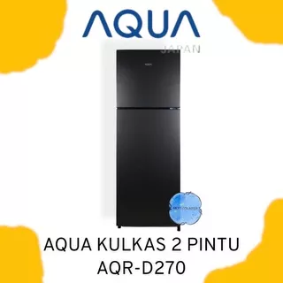 AQUA KULKAS LEMARI ES PENDINGIN REFRIGERATOR FRIDGE 2 PINTU AQR D270 LS/DS D270 WDS ASI ROOM COSMETIC BOX